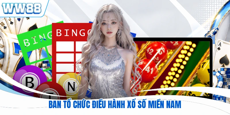 Ban tổ chức điều hành xổ số miền Nam