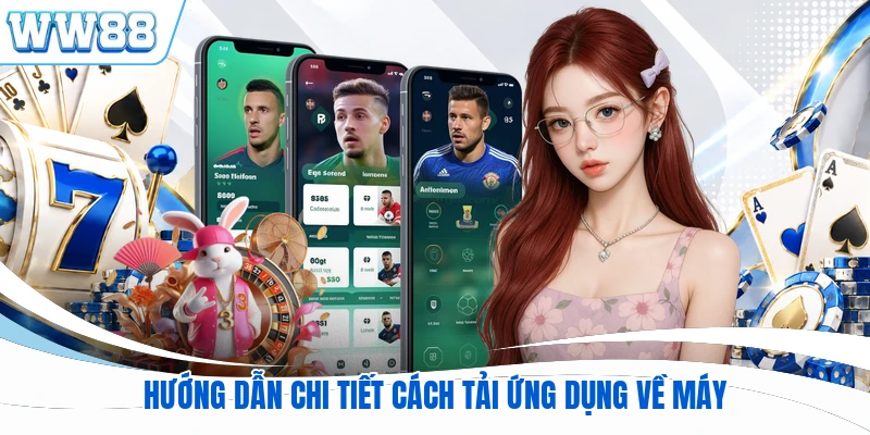 Hướng dẫn chi tiết cách tải ứng dụng về máy