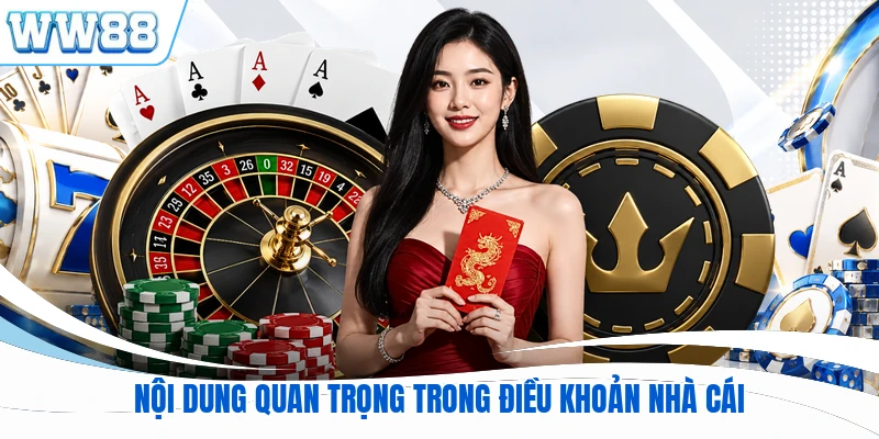 Nội dung quan trọng trong điều khoản nhà cái